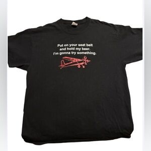 Black Graphic T-Shirt “Put on your seatbelt and hold my beer…”